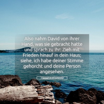 Picture 05 - 1 Samuel 25:35 LUTH1912 - Also nahm David von ihrer Hand, was sie gebracht - Bible Verse Picture