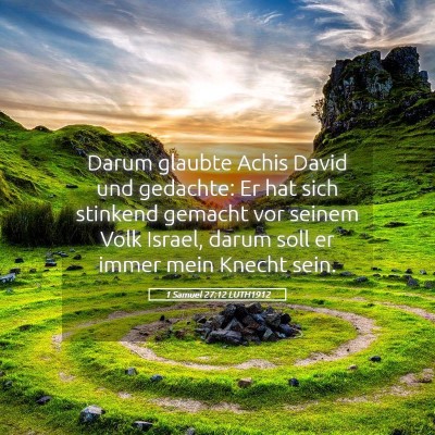 Picture 05 - 1 Samuel 27:12 LUTH1912 - Darum glaubte Achis David und gedachte: Er hat - Bible Verse Picture