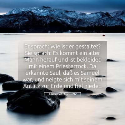 Picture 05 - 1 Samuel 28:14 LUTH1912 - Er sprach: Wie ist er gestaltet? Sie sprach: Es - Bible Verse Picture