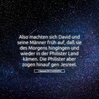 Picture 05 - 1 Samuel 29:11 LUTH1912 - Also machten sich David und seine Männer früh - Bible Verse Picture