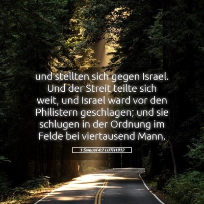 Picture 05 - 1 Samuel 4:2 LUTH1912 - und stellten sich gegen Israel. Und der Streit - Bible Verse Picture