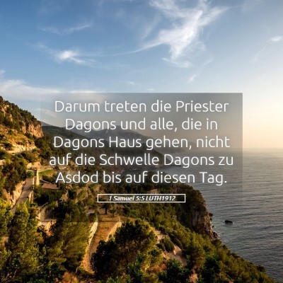 Picture 05 - 1 Samuel 5:5 LUTH1912 - Darum treten die Priester Dagons und alle, die in - Bible Verse Picture