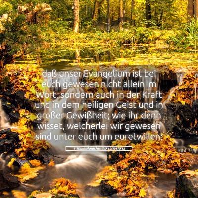 Picture 05 - 1 Thessalonicher 1:5 LUTH1912 - daß unser Evangelium ist bei euch gewesen nicht - Bible Verse Picture