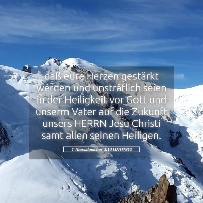 Picture 05 - 1 Thessalonicher 3:13 LUTH1912 - daß eure Herzen gestärkt werden und - Bible Verse Picture