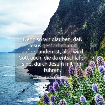 Picture 05 - 1 Thessalonicher 4:14 LUTH1912 - Denn so wir glauben, daß Jesus gestorben und - Bible Verse Picture
