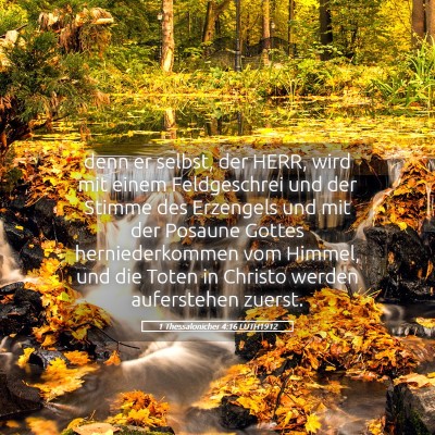 Picture 05 - 1 Thessalonicher 4:16 LUTH1912 - denn er selbst, der HERR, wird mit einem - Bible Verse Picture