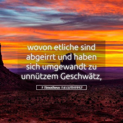 Picture 05 - 1 Timotheus 1:6 LUTH1912 - wovon etliche sind abgeirrt und haben sich - Bible Verse Picture
