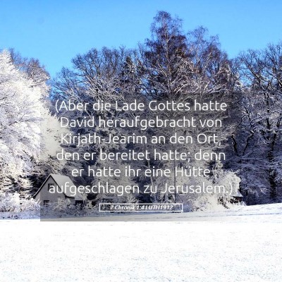 Picture 05 - 2 Chronik 1:4 LUTH1912 - (Aber die Lade Gottes hatte David heraufgebracht - Bible Verse Picture