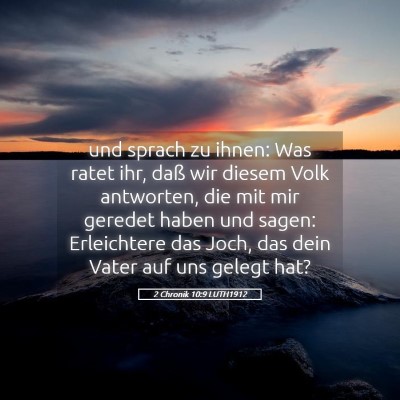 Picture 05 - 2 Chronik 10:9 LUTH1912 - und sprach zu ihnen: Was ratet ihr, daß wir - Bible Verse Picture