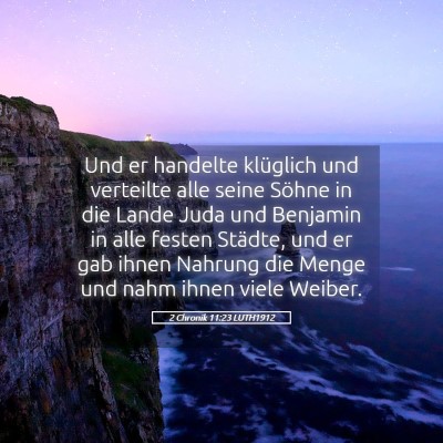 Picture 05 - 2 Chronik 11:23 LUTH1912 - Und er handelte klüglich und verteilte alle - Bible Verse Picture