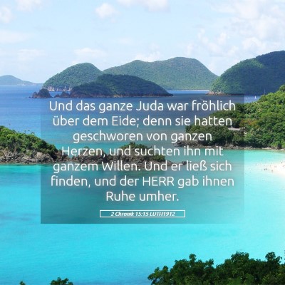 Picture 05 - 2 Chronik 15:15 LUTH1912 - Und das ganze Juda war fröhlich über dem Eide; - Bible Verse Picture