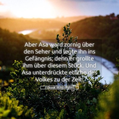 Picture 05 - 2 Chronik 16:10 LUTH1912 - Aber Asa ward zornig über den Seher und legte - Bible Verse Picture