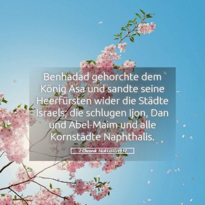 Picture 05 - 2 Chronik 16:4 LUTH1912 - Benhadad gehorchte dem König Asa und sandte - Bible Verse Picture