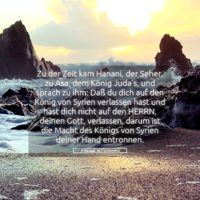 Picture 05 - 2 Chronik 16:7 LUTH1912 - Zu der Zeit kam Hanani, der Seher, zu Asa, dem - Bible Verse Picture