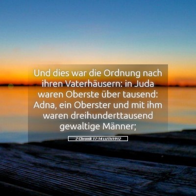 Picture 05 - 2 Chronik 17:14 LUTH1912 - Und dies war die Ordnung nach ihren - Bible Verse Picture