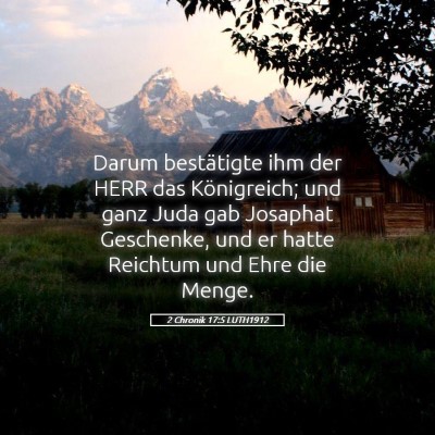 Picture 05 - 2 Chronik 17:5 LUTH1912 - Darum bestätigte ihm der HERR das Königreich; - Bible Verse Picture