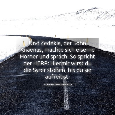 Picture 05 - 2 Chronik 18:10 LUTH1912 - Und Zedekia, der Sohn Knaenas, machte sich - Bible Verse Picture
