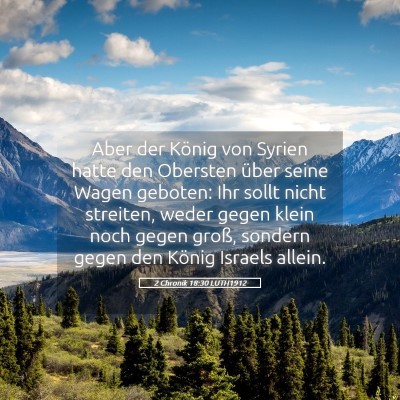 Picture 05 - 2 Chronik 18:30 LUTH1912 - Aber der König von Syrien hatte den Obersten - Bible Verse Picture