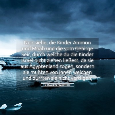 Picture 05 - 2 Chronik 20:10 LUTH1912 - Nun siehe, die Kinder Ammon und Moab und die vom - Bible Verse Picture
