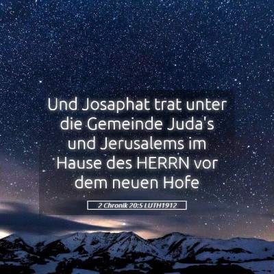 Picture 05 - 2 Chronik 20:5 LUTH1912 - Und Josaphat trat unter die Gemeinde Juda's und - Bible Verse Picture