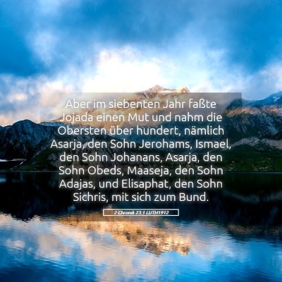 Picture 05 - 2 Chronik 23:1 LUTH1912 - Aber im siebenten Jahr faßte Jojada einen Mut - Bible Verse Picture