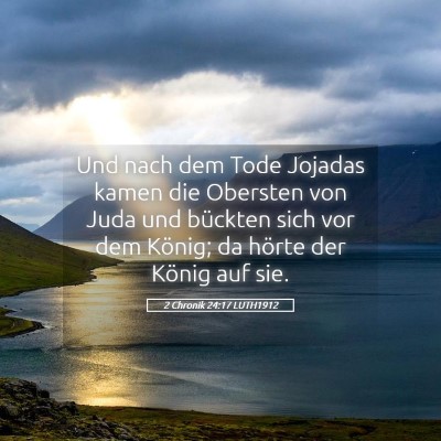 Picture 05 - 2 Chronik 24:17 LUTH1912 - Und nach dem Tode Jojadas kamen die Obersten von - Bible Verse Picture