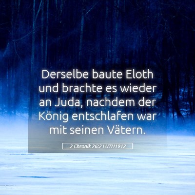 Picture 05 - 2 Chronik 26:2 LUTH1912 - Derselbe baute Eloth und brachte es wieder an - Bible Verse Picture