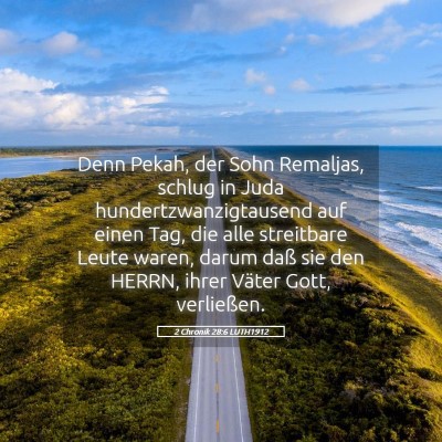 Picture 05 - 2 Chronik 28:6 LUTH1912 - Denn Pekah, der Sohn Remaljas, schlug in Juda - Bible Verse Picture