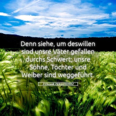 Picture 05 - 2 Chronik 29:9 LUTH1912 - Denn siehe, um deswillen sind unsre Väter - Bible Verse Picture