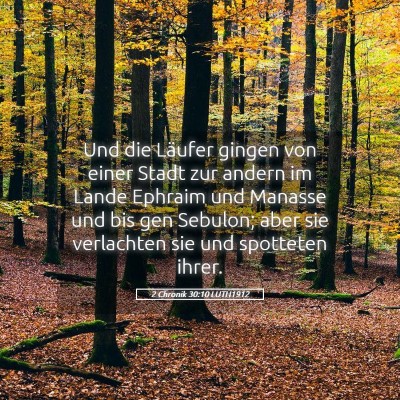 Picture 05 - 2 Chronik 30:10 LUTH1912 - Und die Läufer gingen von einer Stadt zur andern - Bible Verse Picture