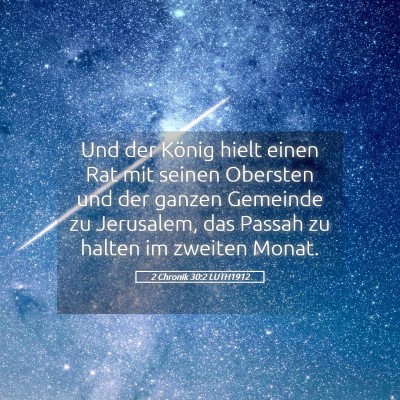 Picture 05 - 2 Chronik 30:2 LUTH1912 - Und der König hielt einen Rat mit seinen - Bible Verse Picture