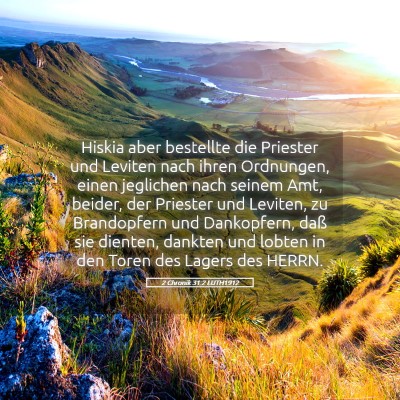 Picture 05 - 2 Chronik 31:2 LUTH1912 - Hiskia aber bestellte die Priester und Leviten - Bible Verse Picture