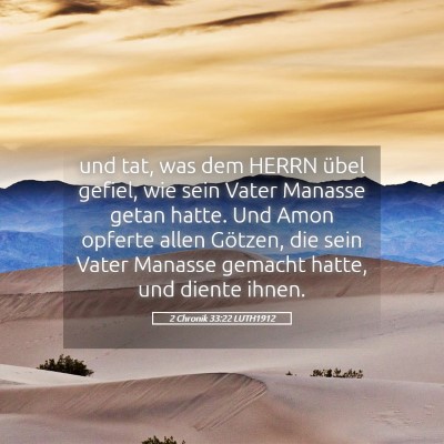 Picture 05 - 2 Chronik 33:22 LUTH1912 - und tat, was dem HERRN übel gefiel, wie sein - Bible Verse Picture