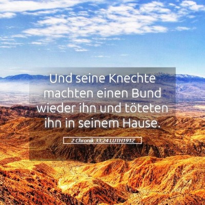 Picture 05 - 2 Chronik 33:24 LUTH1912 - Und seine Knechte machten einen Bund wieder ihn - Bible Verse Picture