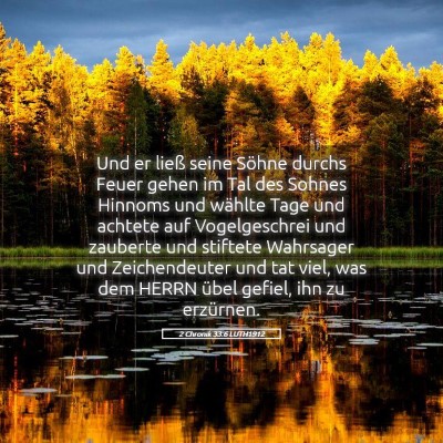 Picture 05 - 2 Chronik 33:6 LUTH1912 - Und er ließ seine Söhne durchs Feuer gehen im - Bible Verse Picture