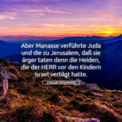 Picture 05 - 2 Chronik 33:9 LUTH1912 - Aber Manasse verführte Juda und die zu - Bible Verse Picture