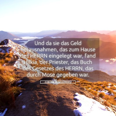Picture 05 - 2 Chronik 34:14 LUTH1912 - Und da sie das Geld herausnahmen, das zum Hause - Bible Verse Picture