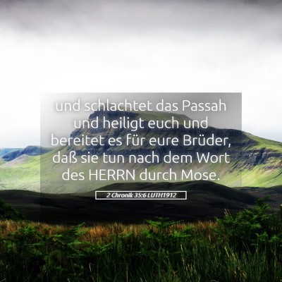 Picture 05 - 2 Chronik 35:6 LUTH1912 - und schlachtet das Passah und heiligt euch und - Bible Verse Picture