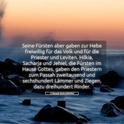 Picture 05 - 2 Chronik 35:8 LUTH1912 - Seine Fürsten aber gaben zur Hebe freiwillig - Bible Verse Picture