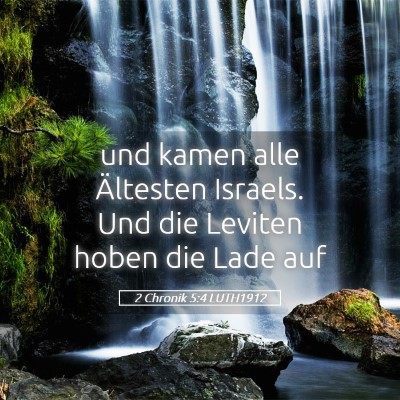 Picture 05 - 2 Chronik 5:4 LUTH1912 - und kamen alle Ältesten Israels. Und die Leviten - Bible Verse Picture