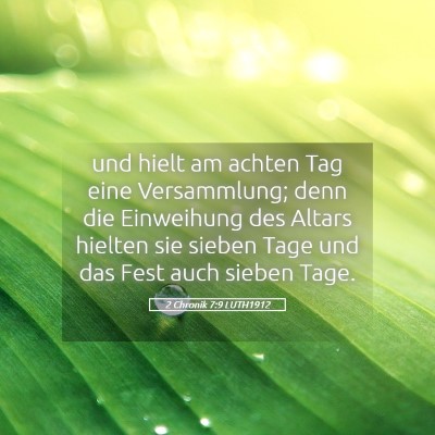 Picture 05 - 2 Chronik 7:9 LUTH1912 - und hielt am achten Tag eine Versammlung; denn - Bible Verse Picture