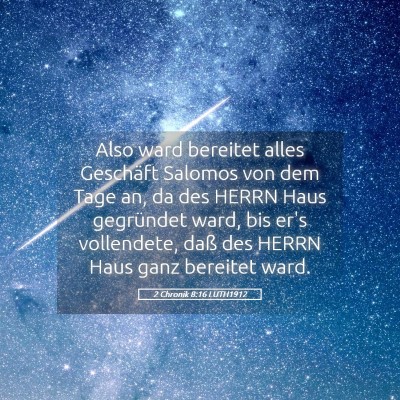 Picture 05 - 2 Chronik 8:16 LUTH1912 - Also ward bereitet alles Geschäft Salomos von - Bible Verse Picture