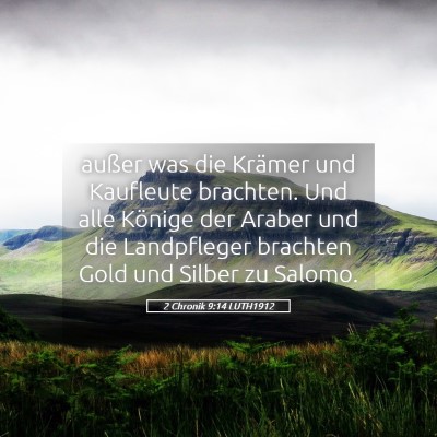 Picture 05 - 2 Chronik 9:14 LUTH1912 - außer was die Krämer und Kaufleute brachten. - Bible Verse Picture