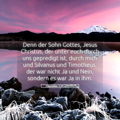 Picture 05 - 2 Korinther 1:19 LUTH1912 - Denn der Sohn Gottes, Jesus Christus, der unter - Bible Verse Picture