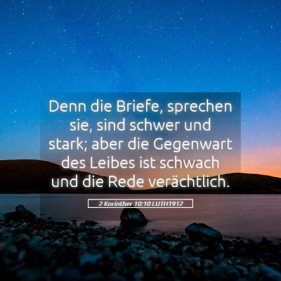Picture 05 - 2 Korinther 10:10 LUTH1912 - Denn die Briefe, sprechen sie, sind schwer und - Bible Verse Picture