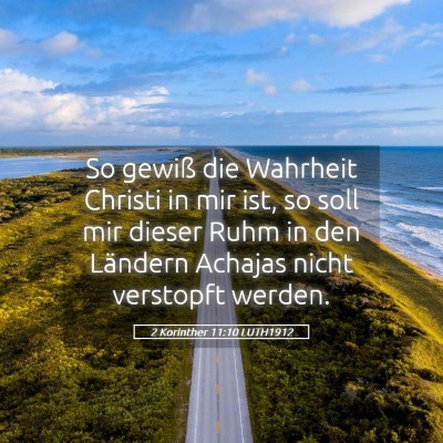 Picture 05 - 2 Korinther 11:10 LUTH1912 - So gewiß die Wahrheit Christi in mir ist, so - Bible Verse Picture