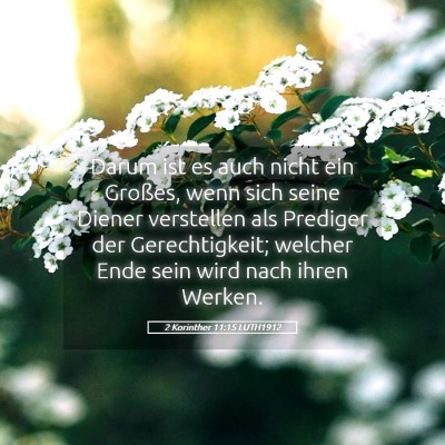 Picture 05 - 2 Korinther 11:15 LUTH1912 - Darum ist es auch nicht ein Großes, wenn sich - Bible Verse Picture