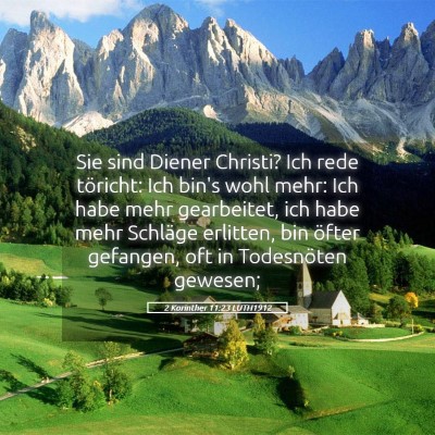 Picture 05 - 2 Korinther 11:23 LUTH1912 - Sie sind Diener Christi? Ich rede töricht: Ich - Bible Verse Picture