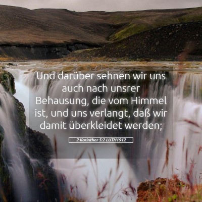 Picture 05 - 2 Korinther 5:2 LUTH1912 - Und darüber sehnen wir uns auch nach unsrer - Bible Verse Picture