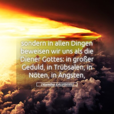 Picture 05 - 2 Korinther 6:4 LUTH1912 - sondern in allen Dingen beweisen wir uns als die - Bible Verse Picture